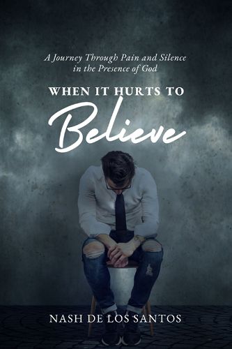 Cover image for When It Hurts to Believe