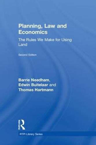 Cover image for Planning, Law and Economics: The Rules We Make for Using Land