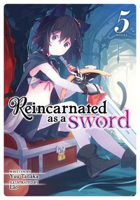 Cover image for Reincarnated as a Sword (Light Novel) Vol. 5