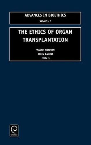 The Ethics of Organ Transplantation