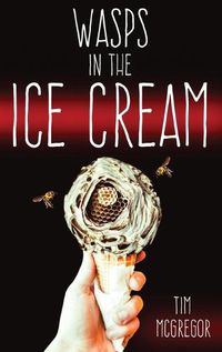 Cover image for Wasps in the Ice Cream