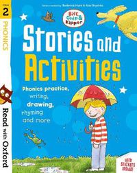 Cover image for Read with Oxford: Stage 2: Biff, Chip and Kipper: Stories and Activities: Phonics practice, writing, drawing, rhyming and more