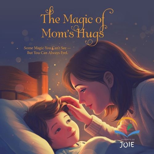 Cover image for The Magic of Mom's Hugs