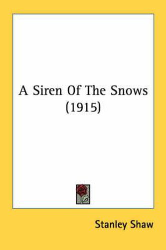 A Siren of the Snows (1915)