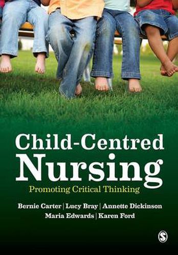 Cover image for Child-Centred Nursing: Promoting Critical Thinking