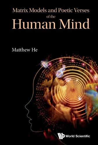 Cover image for Matrix Models And Poetic Verses Of The Human Mind