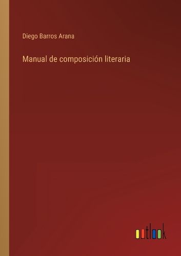 Cover image for Manual de composicion literaria