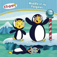 Cover image for Chirp: Waddle of the Penguins