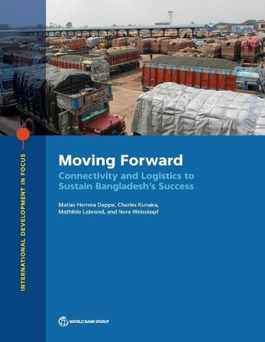 Cover image for Moving forward: connectivity and logistics to sustain Bangladesh's success