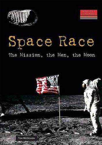 Cover image for Space Race: The Mission, the Men, the Moon