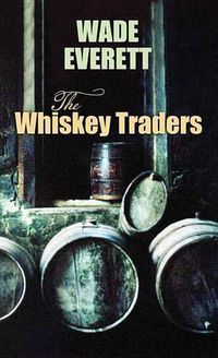 Cover image for The Whiskey Traders