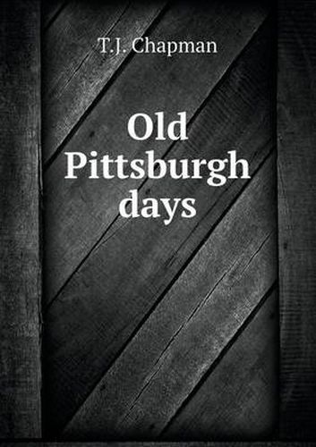 Old Pittsburgh days