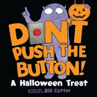 Cover image for Don't Push the Button! A Halloween Treat