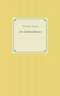 Cover image for Der Schimmelreiter: Band 38