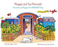 Cover image for Meggie and the Mermaid: Meggie, The HOUSEBOAT Dog