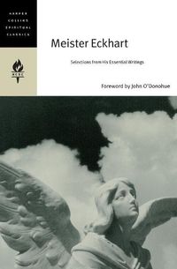 Cover image for Meister Eckhart: Selections From His Essential Writings