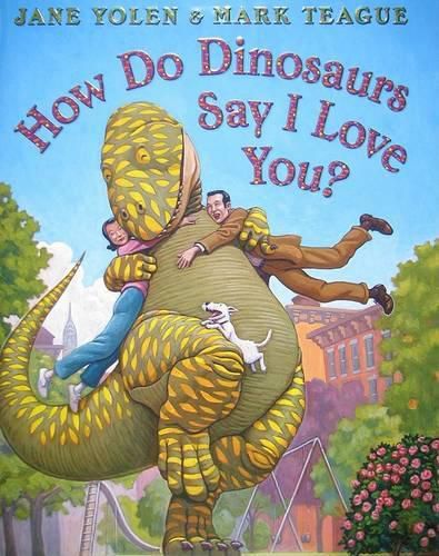 Cover image for How Do Dinosaurs Say I Love You?