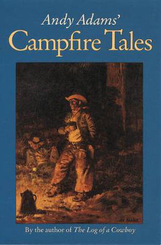 Cover image for Andy Adams' Campfire Tales