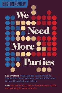 Cover image for We Need More Parties