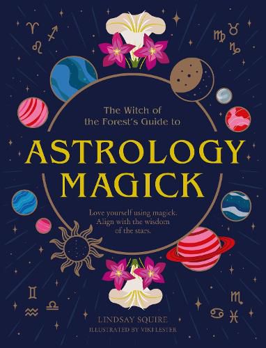 Astrology Magick: Love yourself using magick. Align with the wisdom of the stars