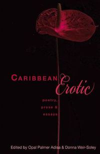 Cover image for Caribbean Erotic: Poetry, Prose and Essays