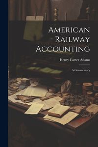 Cover image for American Railway Accounting