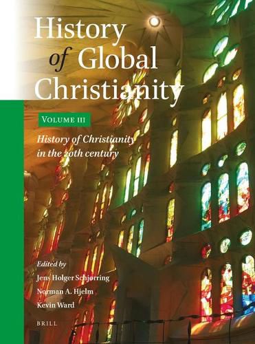 Cover image for History of Global Christianity, Vol. III: History of Christianity in the 20th century