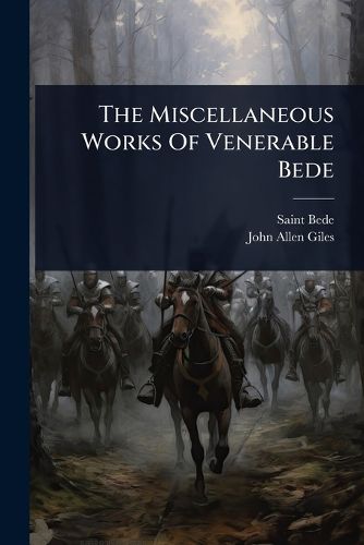 Cover image for The Miscellaneous Works Of Venerable Bede