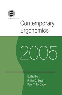 Cover image for Contemporary Ergonomics 2005: Proceedings of the International Conference on Contemporary Ergonomics (CE2005), 5-7 April 2005, Hatfield, UK