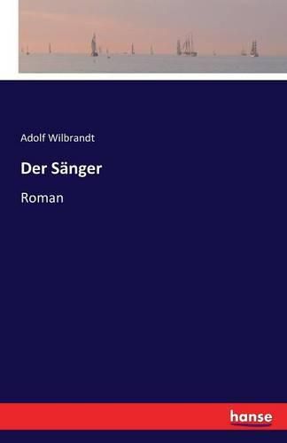 Der Sanger: Roman