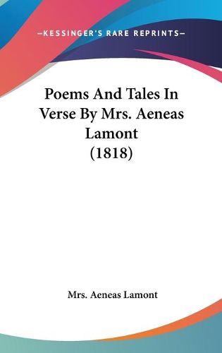 Cover image for Poems and Tales in Verse by Mrs. Aeneas Lamont (1818)