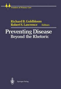 Cover image for Preventing Disease: Beyond the Rhetoric