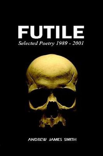 Cover image for Futile: Selected Poetry 1989 - 2001