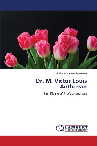 Cover image for Dr. M. Victor Louis Anthuvan