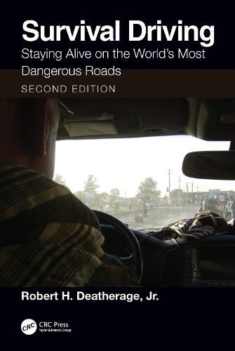 Cover image for Survival Driving: Staying Alive on the World's Most Dangerous Roads