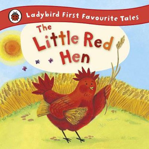 Cover image for The Little Red Hen: Ladybird First Favourite Tales