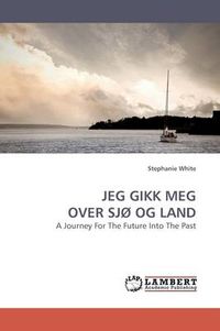 Cover image for Jeg Gikk Meg Over SjO Og Land