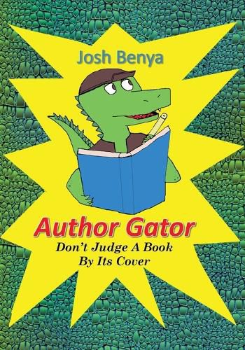 Cover image for Author Gator: Don't Judge A Book By Its Cover