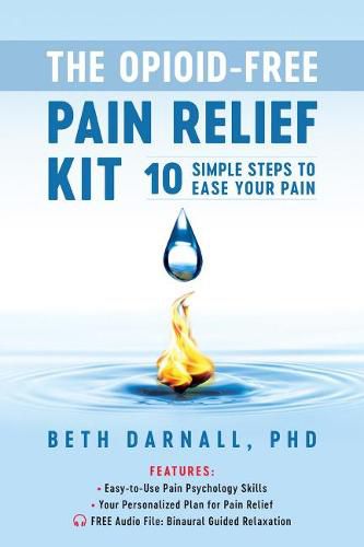 Cover image for The Opioid-Free Pain Relief Kit: 10 Simple Steps to Ease Your Pain