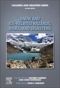 Cover image for Snow and Ice-Related Hazards, Risks, and Disasters