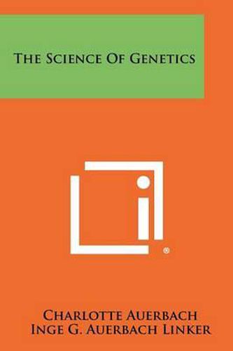 Cover image for The Science of Genetics