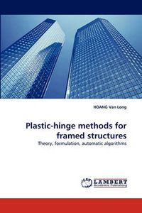 Cover image for Plastic-hinge methods for framed structures