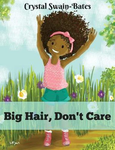 Cover image for Big Hair, Don't Care