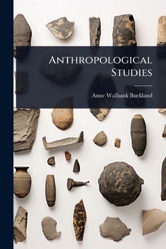 Cover image for Anthropological Studies