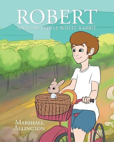 Cover image for Robert And The Little White Rabbit