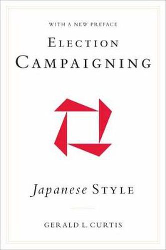 Cover image for Election Campaigning Japanese Style