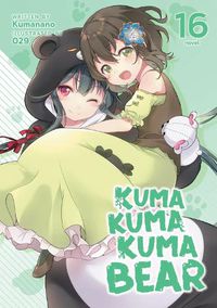 Cover image for Kuma Kuma Kuma Bear (Light Novel) Vol. 16