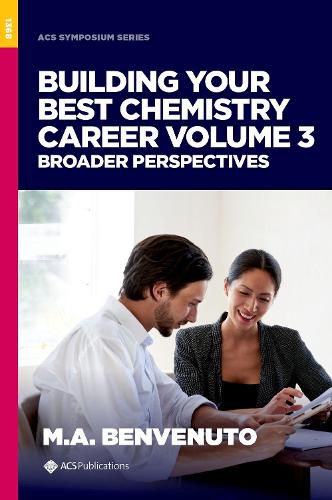 Cover image for Building Your Best Chemistry Career, Volume 3: Broader Perspectives