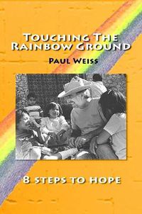 Cover image for Touching The Rainbow Ground
