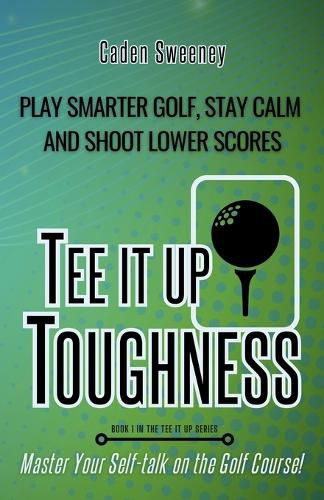 Cover image for Tee-It-Up Toughness